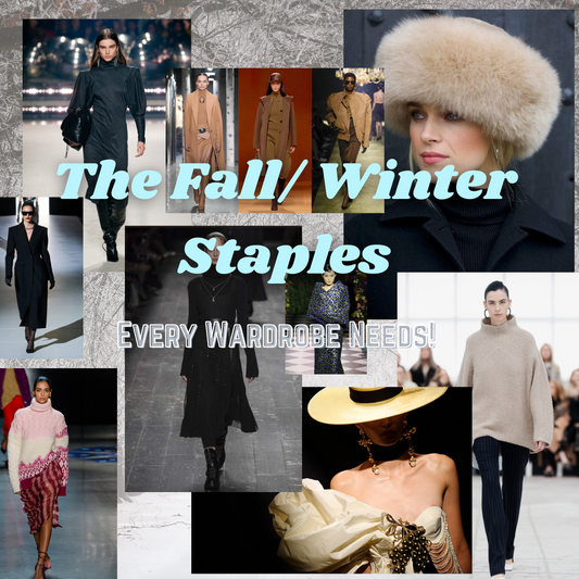 The Fall/ Winter Staples Every Wardrobe Needs!